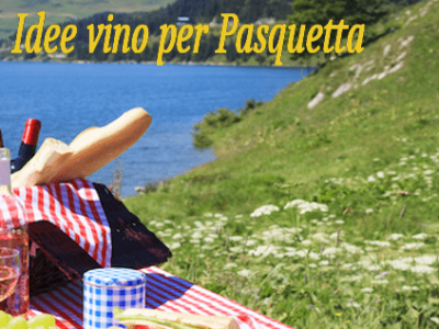 idee vino pasquetta